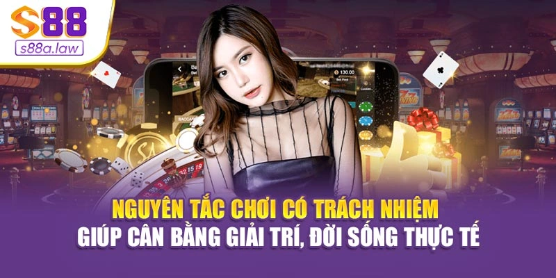 Nguyên tắc chơi có trách nhiệm giúp cân bằng giải trí, đời sống thực tế
