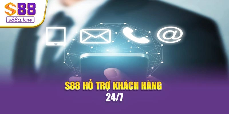S88vip hỗ trợ khách hàng 24/7